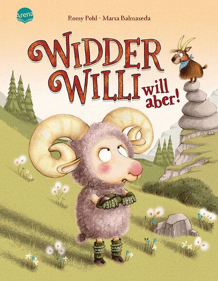 Cover des Buches Widder Willi will aber, Illustration eines Widders, der bockig auf einer Bergwiese steht